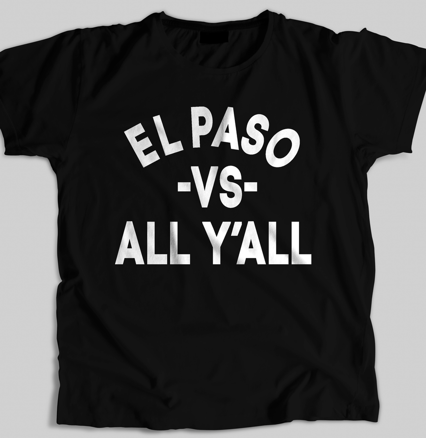 "El Paso vs All" Men's T-shirt (Black) by Team Dirty